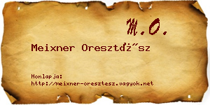 Meixner Oresztész névjegykártya